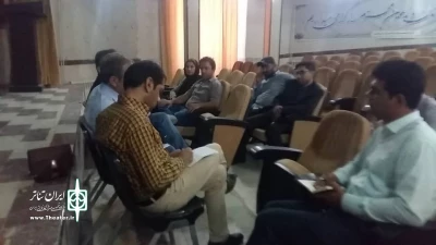 برگزاری نشست هیات رئیسه انجمن هنرهای  نمایشی استان با هنرمندان دهگلان