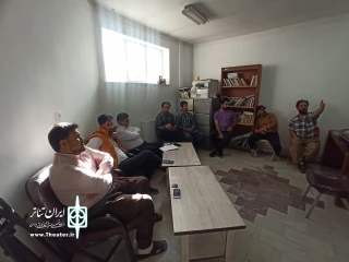 جلسه برنامه ریزی دومین جشنواره تئاتر تک نفره دهگلان برگزار شد
